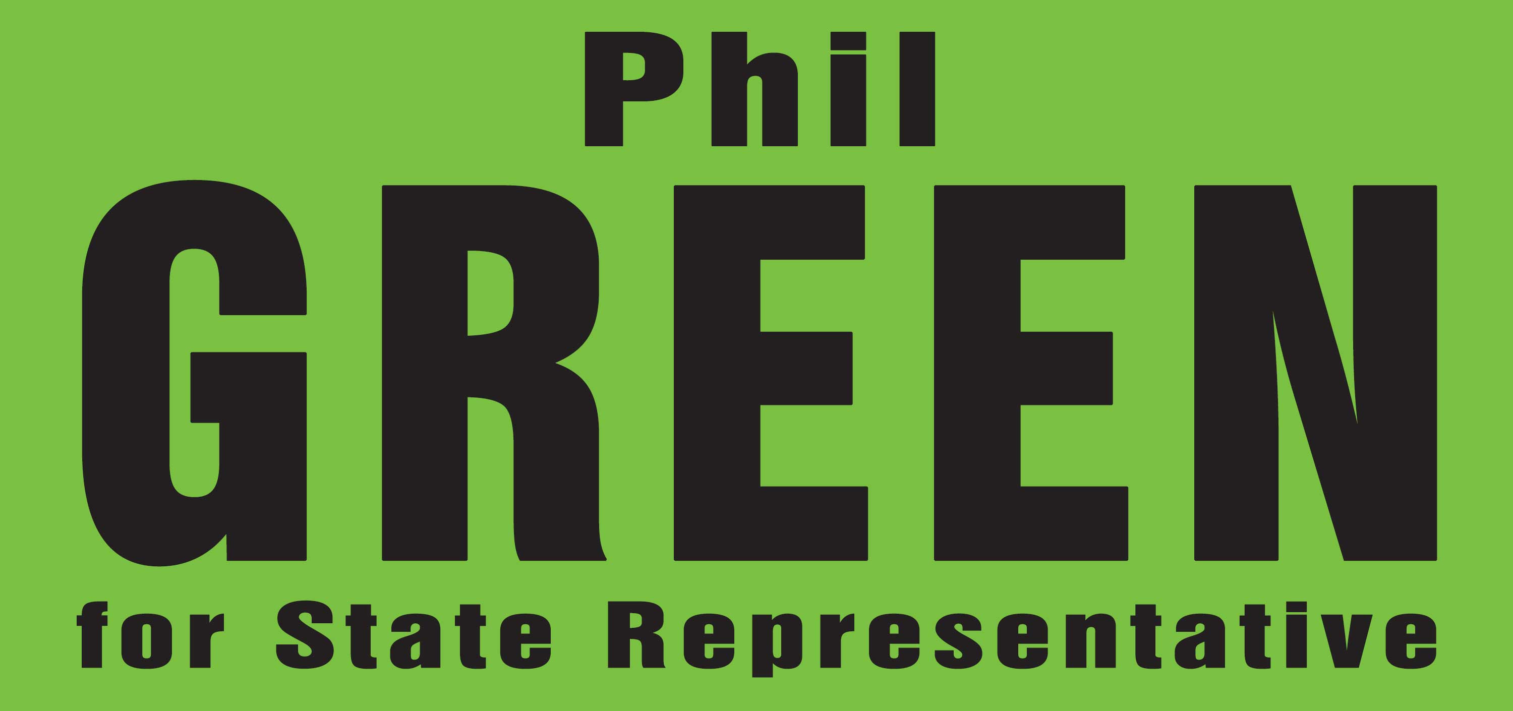 Elect Phil Green State Representative